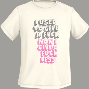 I Use To Give A Fuck
