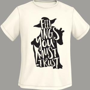 Yoda - Feelings You Must Trust